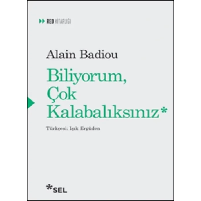 Biliyorum Çok Kalabalıksınız