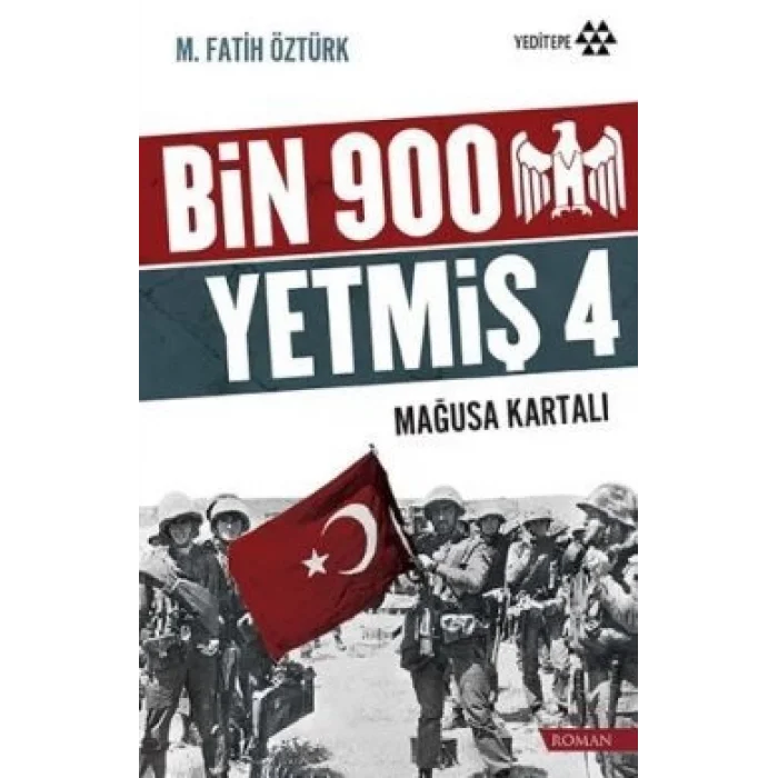 Bin 900 Yetmiş 4 - Mağusa Kartalı