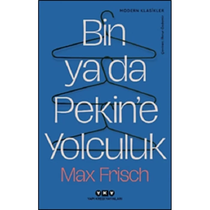 Bin ya da Pekin’e Yolculuk