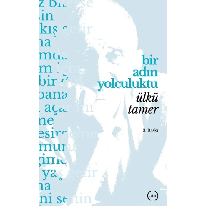 Bir Adın Yolculuktu