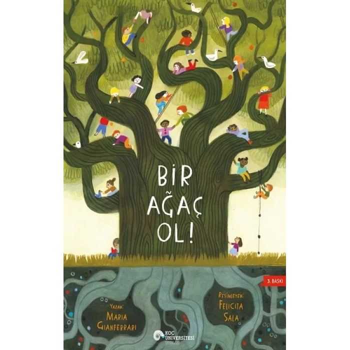 Bir Ağaç Ol!
