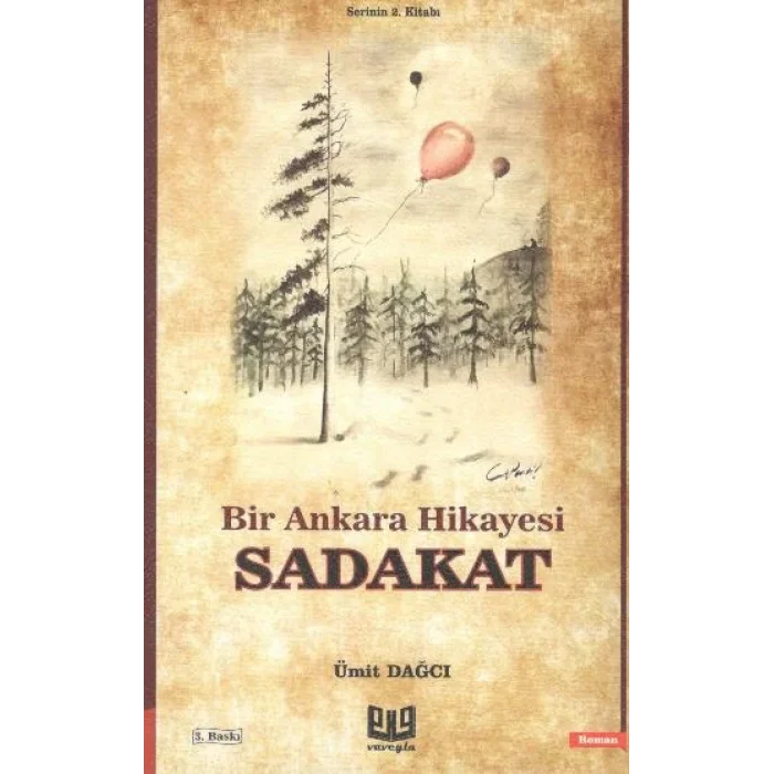 Bir Ankara Hikayesi - Sadakat