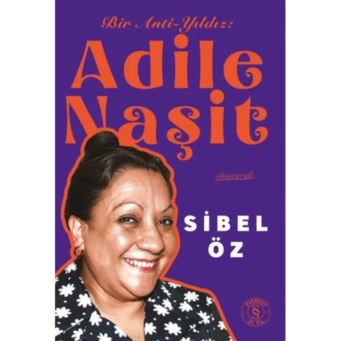 Bir Anti-Yıldız  Adile Naşit