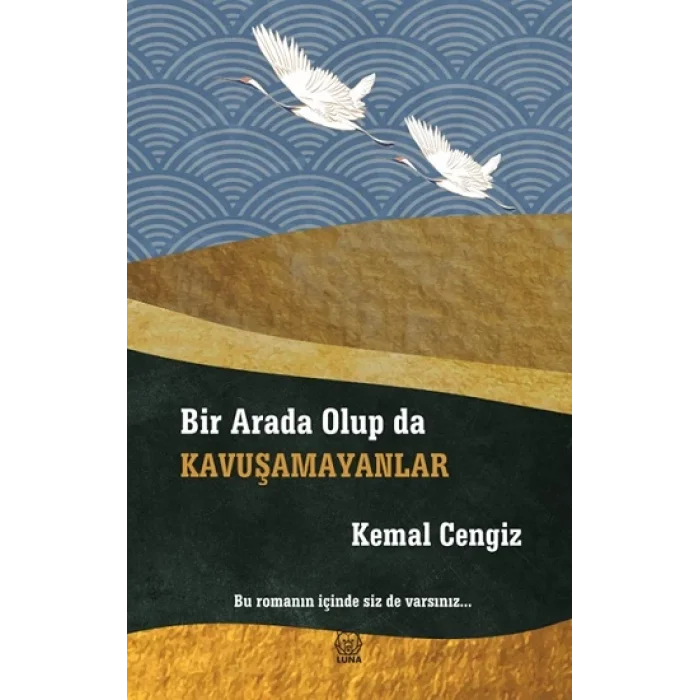 Bir Arada Olup da Kavuşamayanlar