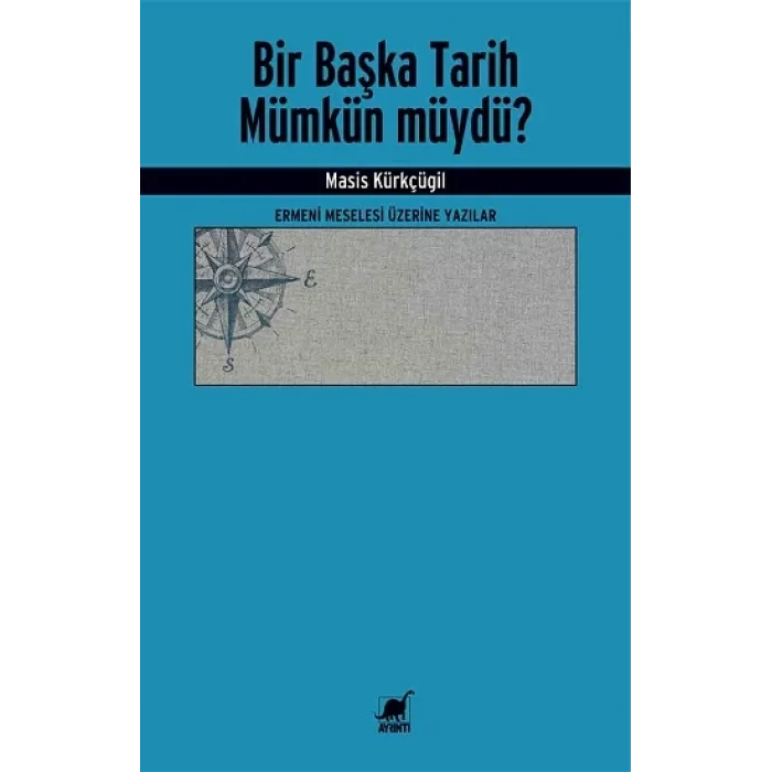 Bir Başka Tarih Mümkün müydü?