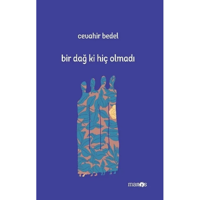 Bir Dağ Ki Hiç Olmadı