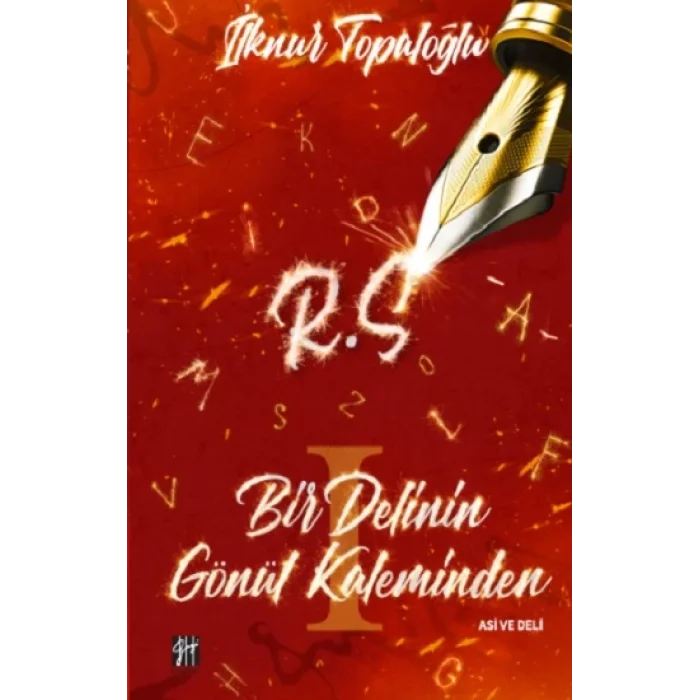 Bir Delinin Gönül Kaleminden