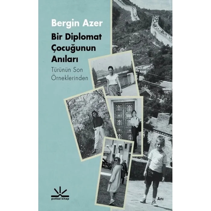 Bir Diplomat Çocuğunun Anıları