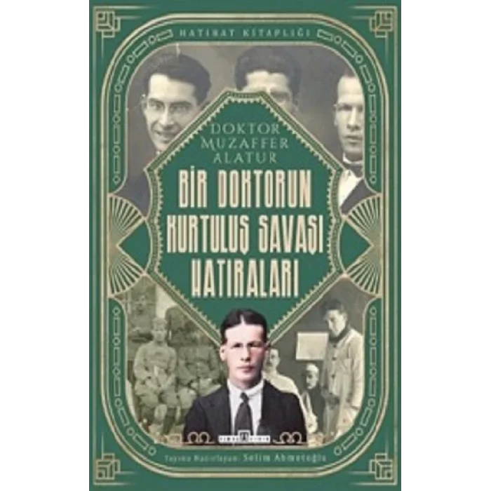 Bir Doktorun Kurtuluş Savaşı Hatıraları