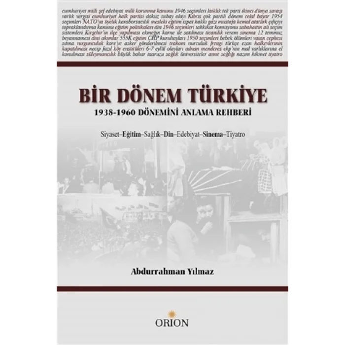 Bir Dönem Türkiye 1938-1960 Dönemini Anlama Rehberi