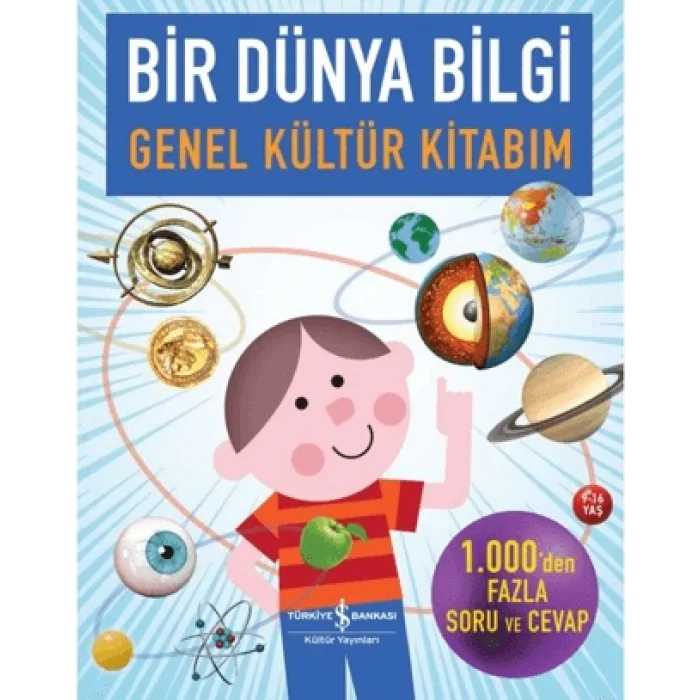 Bir Dünya Bilgi-Genel Kültür Kitabım