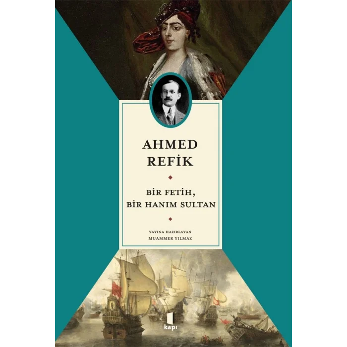 Bir Fetih,  Bir Hanım Sultan