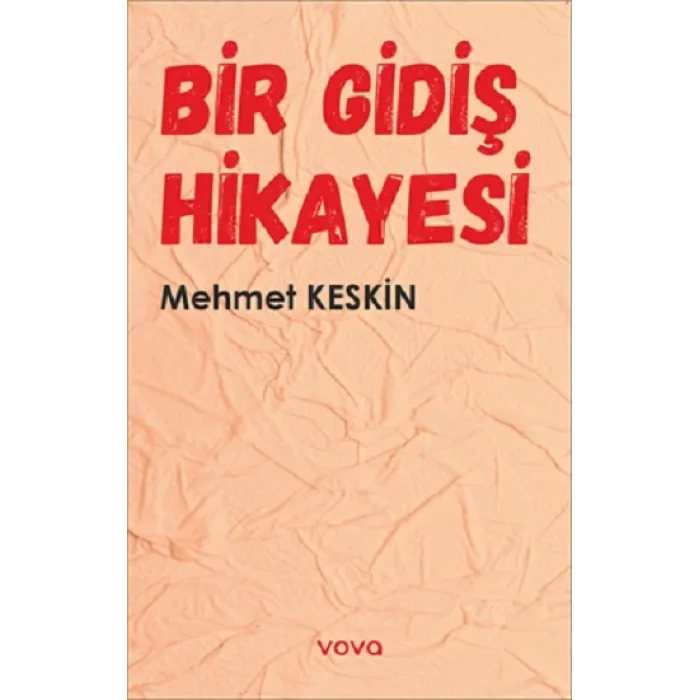 Bir Gidiş Hikayesi