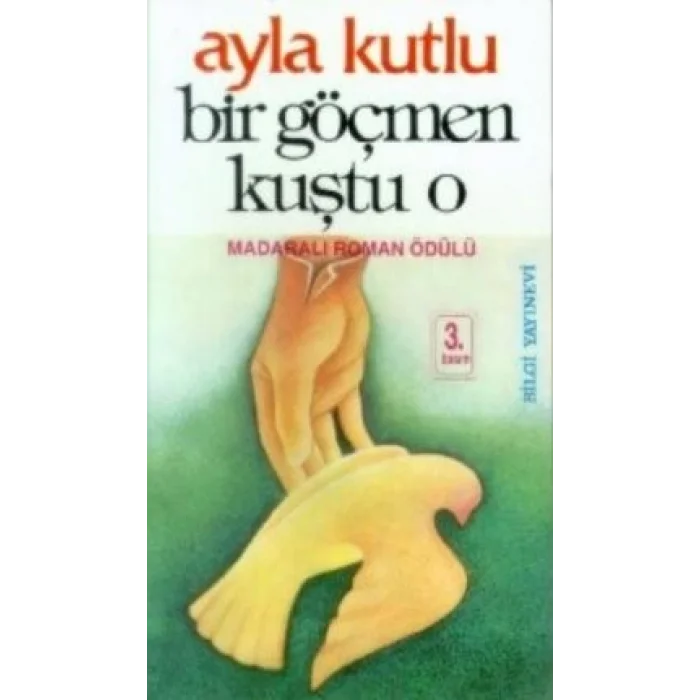 Bir Göçmen Kuştu O