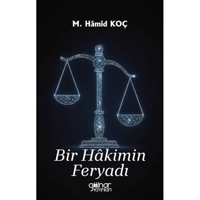 Bir Hakimin Feryadı