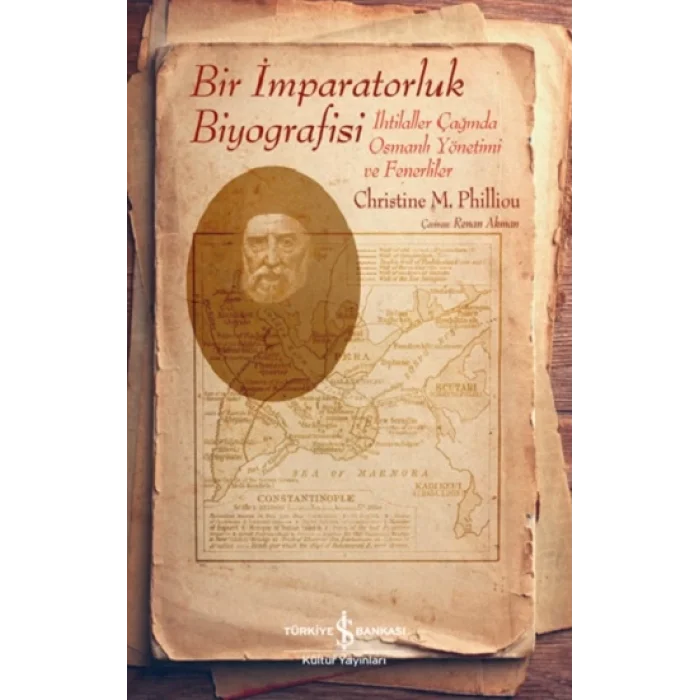 Bir İmparatorluk Biyografisi – İhtilaller Çağında Osmanlı