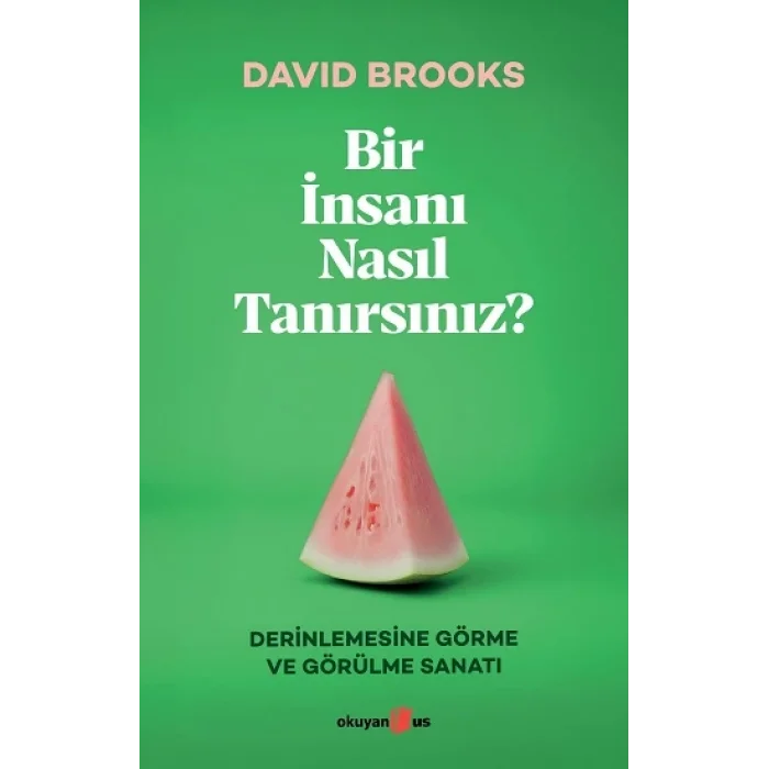 Bir İnsanı Nasıl Tanırsınız?