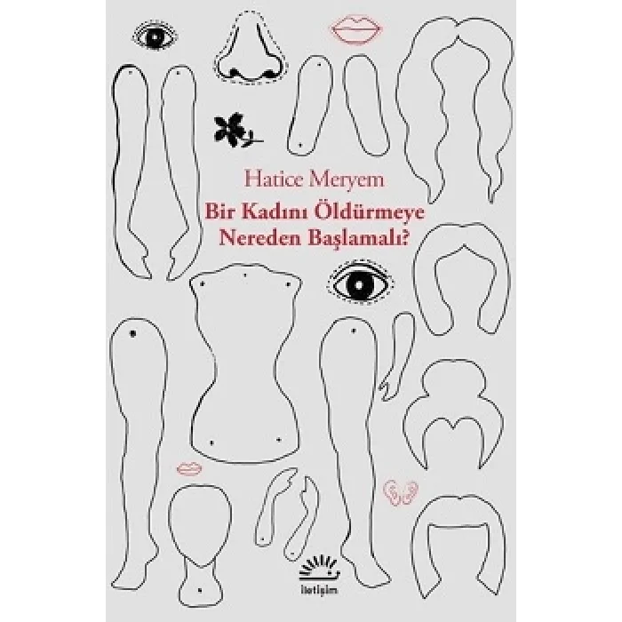 Bir Kadını Öldürmeye Nereden Başlamalı