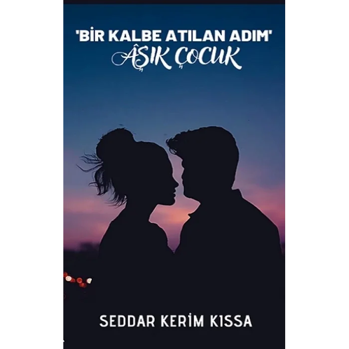 ‘Bir Kalbe Atılan Adım Aşık Adam