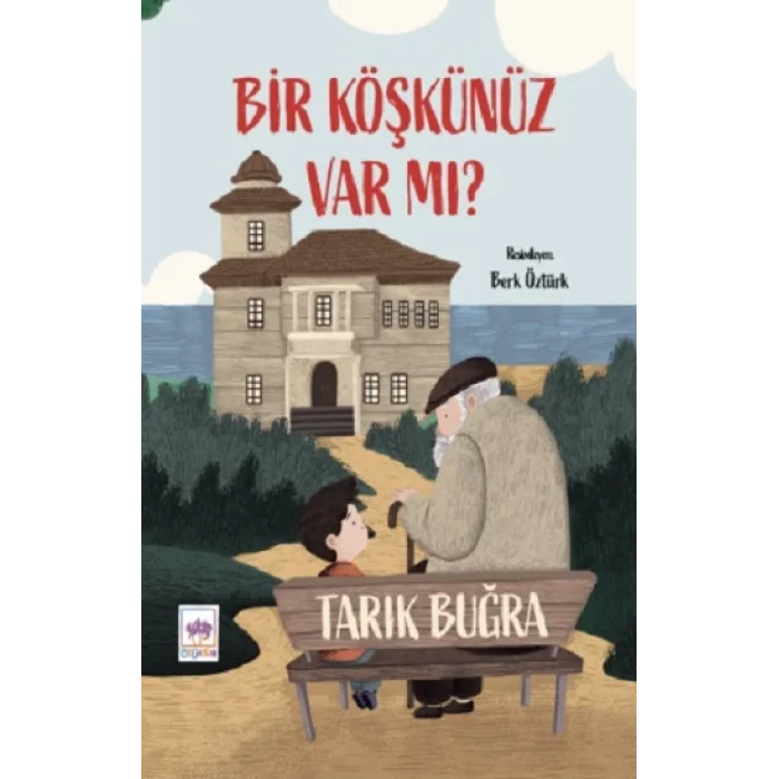 Bir Köşkünüz Var mı?