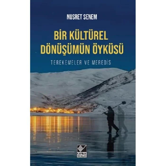 Bir Kültürel Dönüşümün Öyküsü