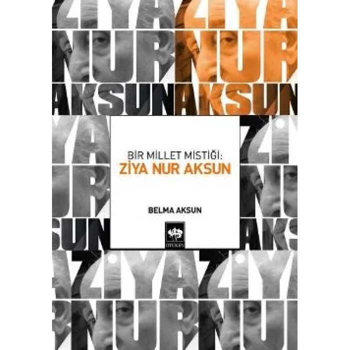 Bir Millet Mistiği: Ziya Nur Aksun
