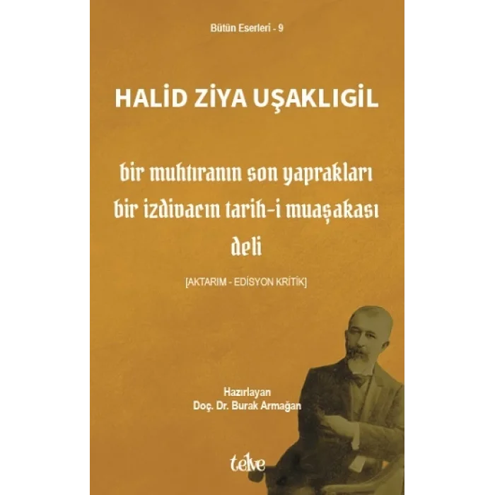 Bir Muhtıranın Son Yaprakları  (Bir İzdivacın Tarih-i Muaşakası - Deli)