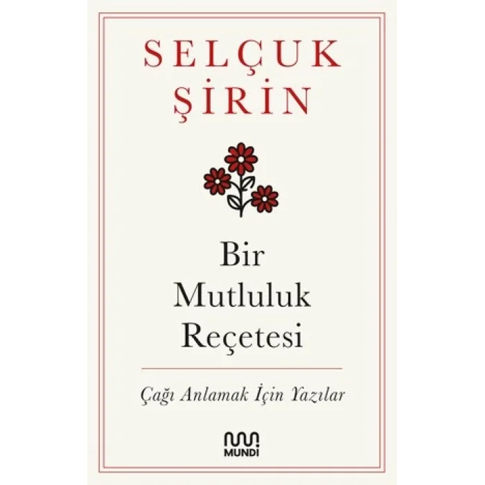 Bir Mutluluk Reçetesi