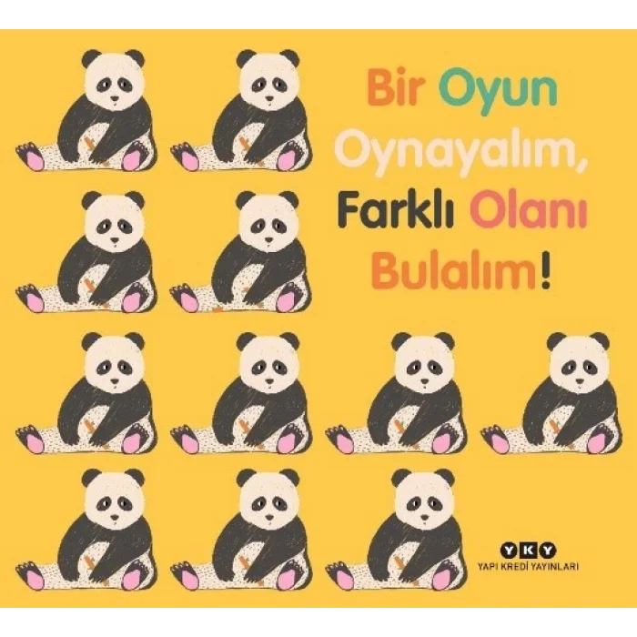 Bir Oyun Oynayalım, Farklı Olanı Bulalım! (Ciltli)