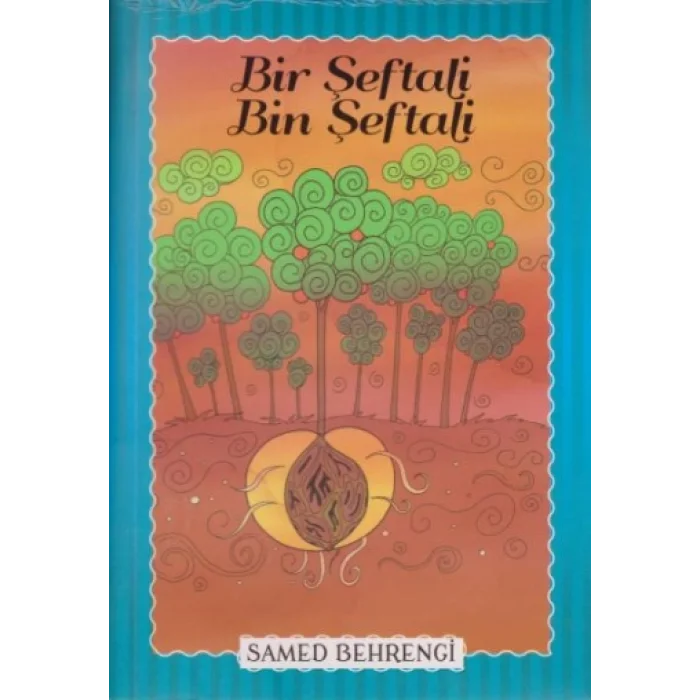 Bir Şeftali Bin Şeftali - Samed Behrengi Serisi