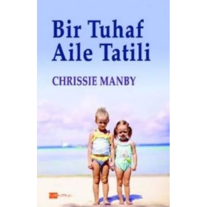 Bir Tuhaf Aile Tatili