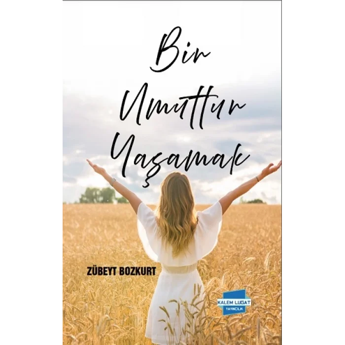 Bir Umuttur  Yaşamak