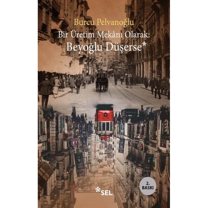 Bir Üretim Mekanı Olarak-  Beyoğlu Düşerse