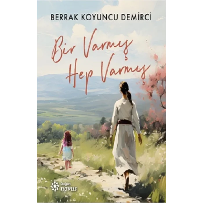 Bir Varmış Hep Varmış