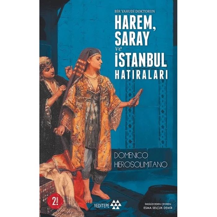 Bir Yahudi Doktorun Harem, Saray ve İstanbul Hatıraları