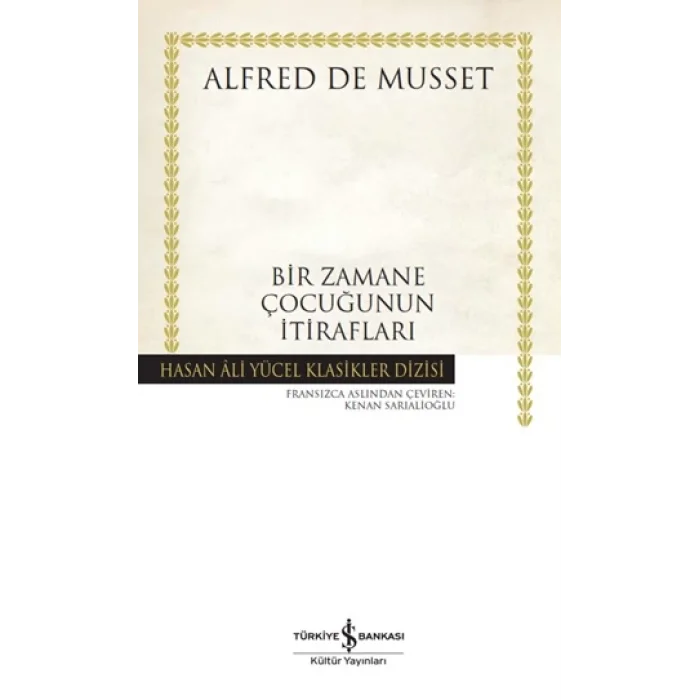 Bir Zamane Çocuğunun İtirafları (Ciltli)