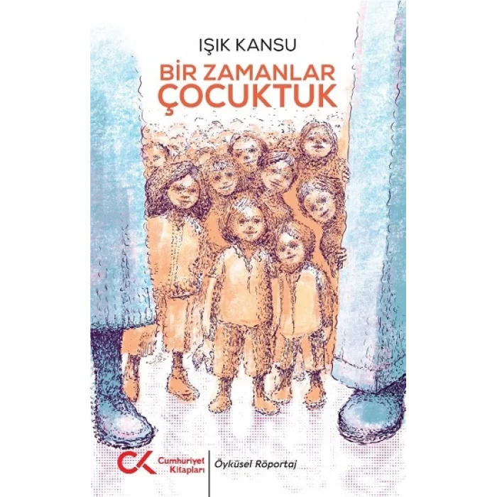 Bir Zamanlar Çocuktuk
