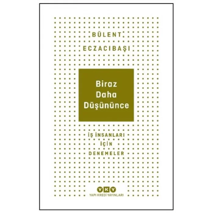 Biraz Daha Düşününce