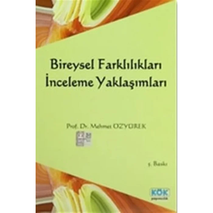 Bireysel Farklılıkları İnceleme Yaklaşımları