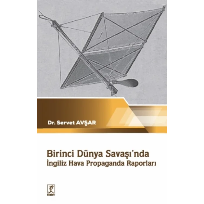 Birinci Dünya Savaşında İngiliz Hava Propaganda Raporları