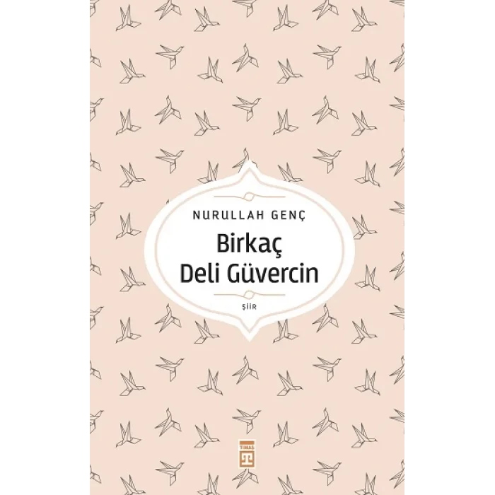 Birkaç Deli Güvercin