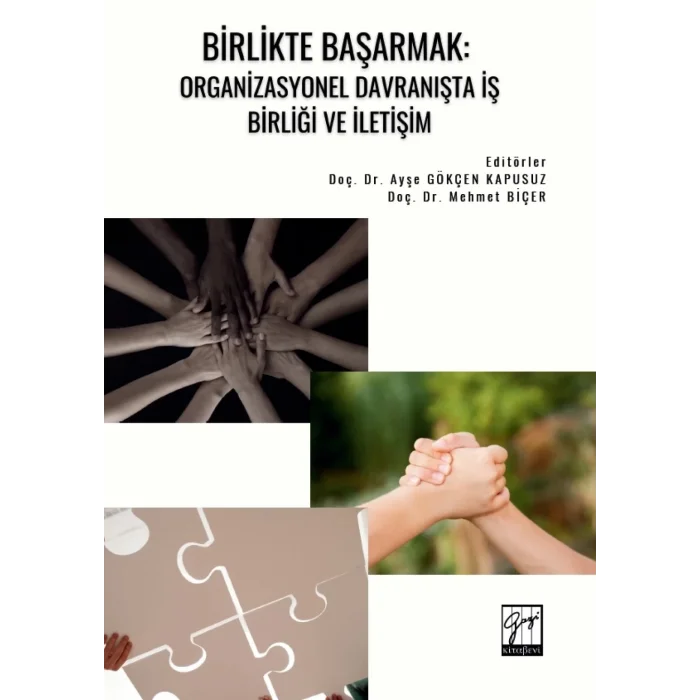 Birlikte Başarmak: Organizasyonel Davranışta İş Birliği ve İletişim