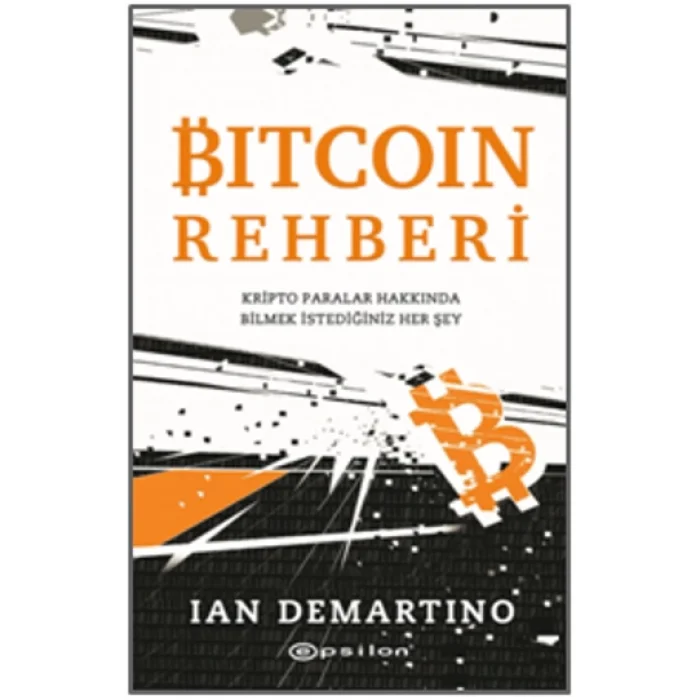 Bitcoin Rehberi Kripto Paralar Hakkında Bilmek İstediğiniz Her Şey