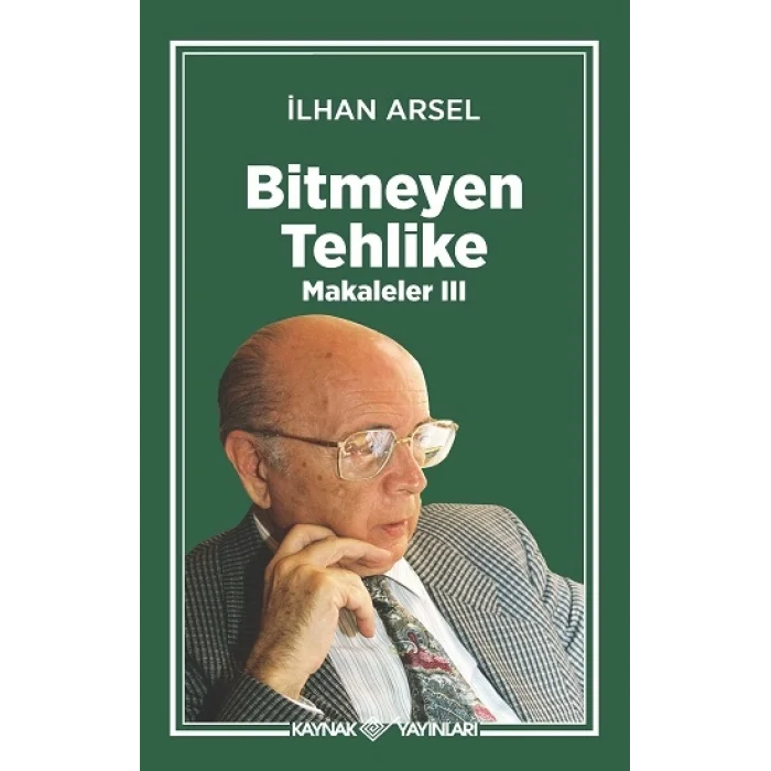 Bitmeyen Tehlike Makaleler III