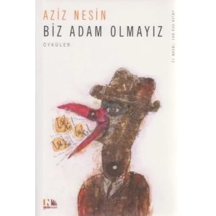 Biz Adam Olamayız
