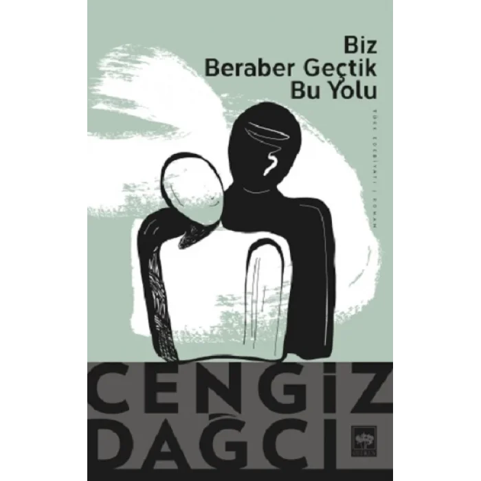 Biz Beraber Geçtik Bu Yolu