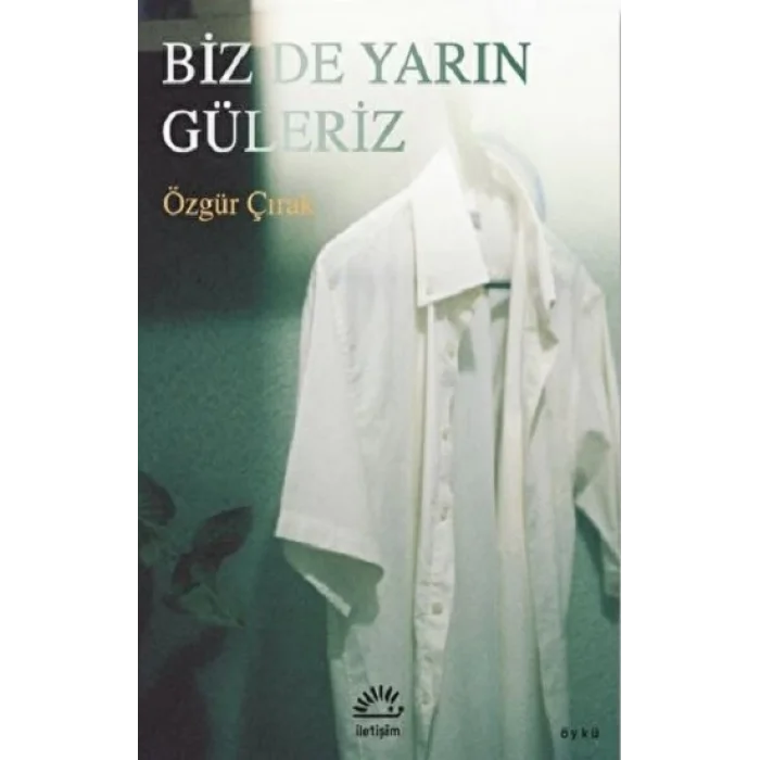 Biz de Yarın Güleriz