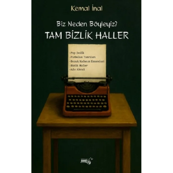 Biz Neden Böyleyiz? Tam Bizlik Haller