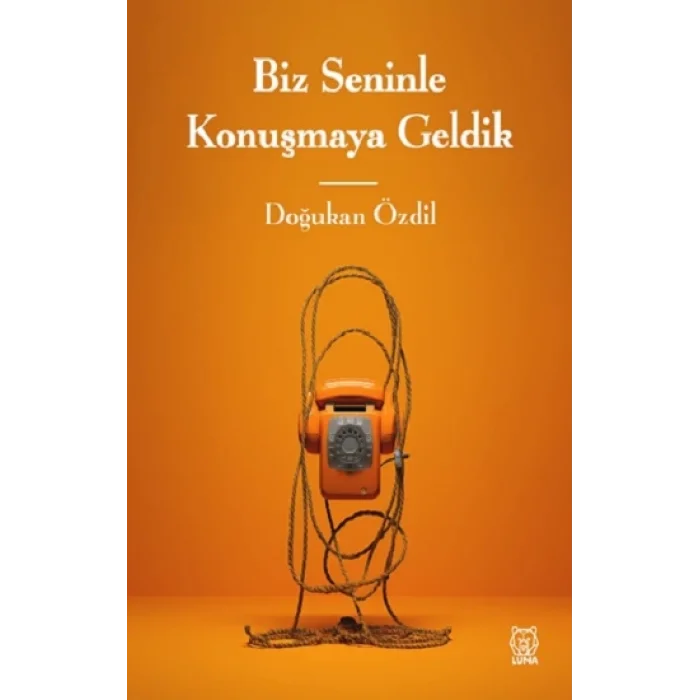 Biz Seninle Konuşmaya Geldik