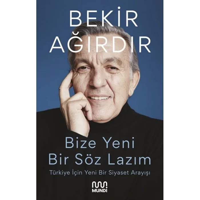 Bize Yeni Bir Söz Lazım